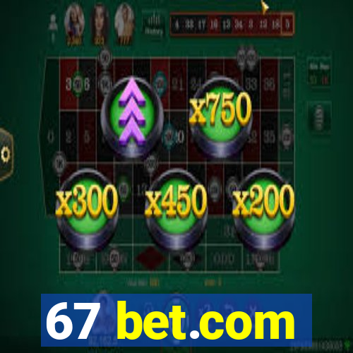 67 bet.com